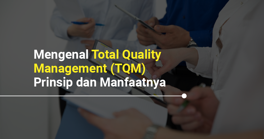 total quality management (tqm)