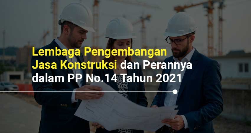 lembaga pengembangan jasa konstruksi