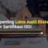 Audit Eksternal dalam Sertifikasi ISO