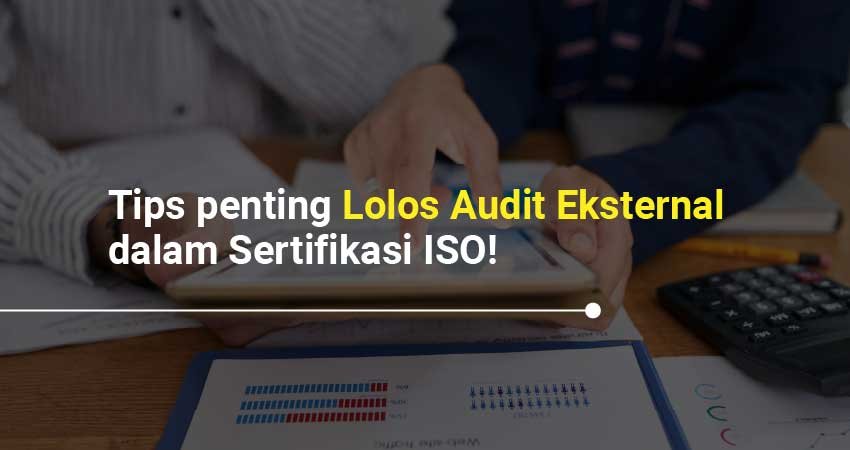Audit Eksternal dalam Sertifikasi ISO